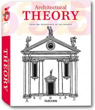 книга Architectural Theory (Taschen 25th Anniversary Series), автор: Bernd Evers